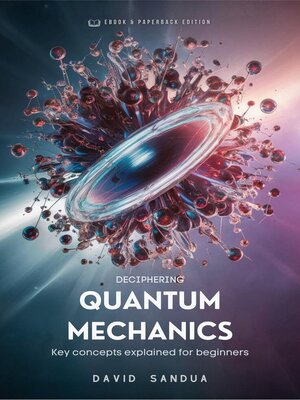 cover image of Deciphering Quantum Mechanics